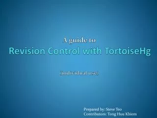A guide to Revision Control with TortoiseHg (individual use)