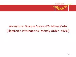 International Financial System (IFS) Money Order [ Electronic International Money Order- eIMO ]