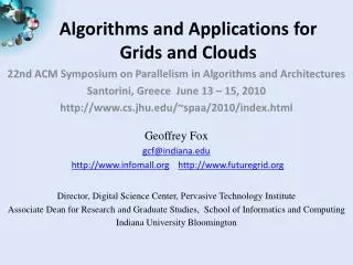 Algorithms and Applications for Grids and Clouds