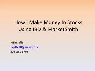How I Make Money In Stocks Using IBD &amp; MarketSmith