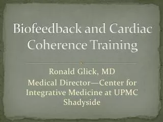 Biofeedback and Cardiac Coherence Training