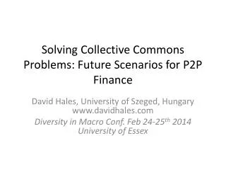 Solving Collective Commons Problems: Future Scenarios for P2P Finance