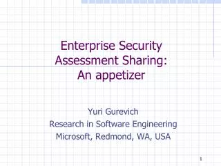 Enterprise Security Assessment Sharing: An appetizer