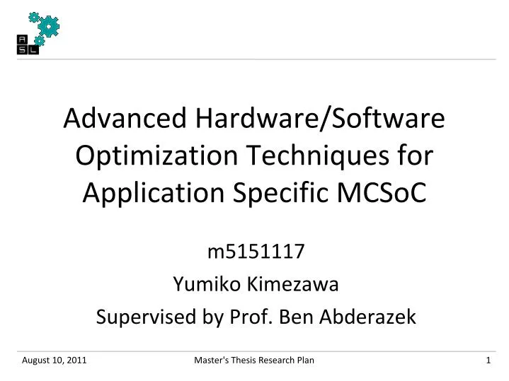 advanced hardware software optimization techniques for application specific mcsoc