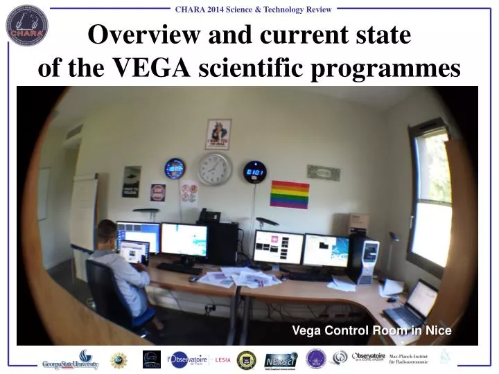 overview and current state of the vega scientific programmes