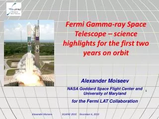 Alexander Moiseev NASA Goddard Space Flight Center and University of Maryland for the Fermi LAT Collaboration