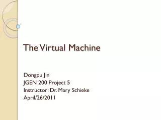 The Virtual Machine