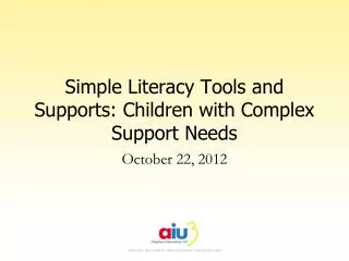Simple Literacy Tools and Supports: Children with Complex Support Needs