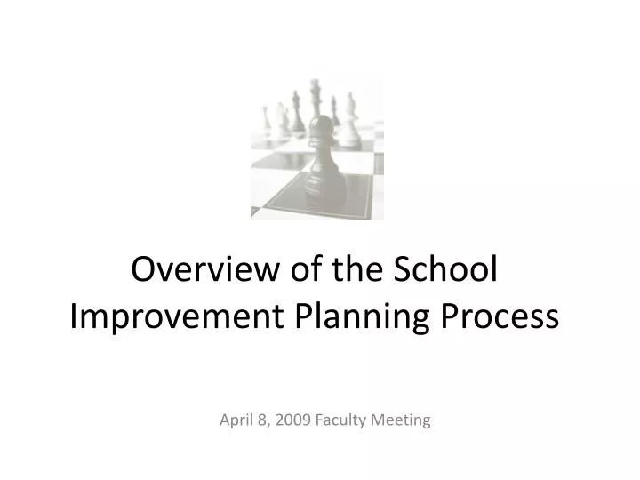 overview of the school improvement planning process