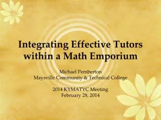Integrating Effective Tutors within a Math Emporium