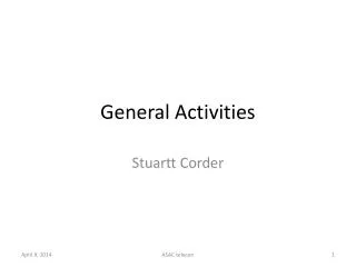 General Activities