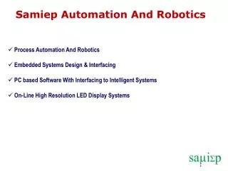 Process Automation And Robotics Embedded Systems Design &amp; Interfacing PC based Software With Interfacing to Intell