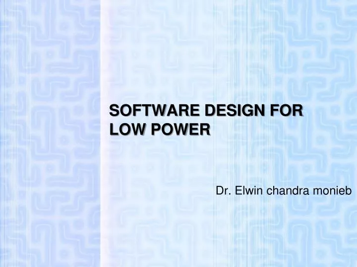 software design for low power