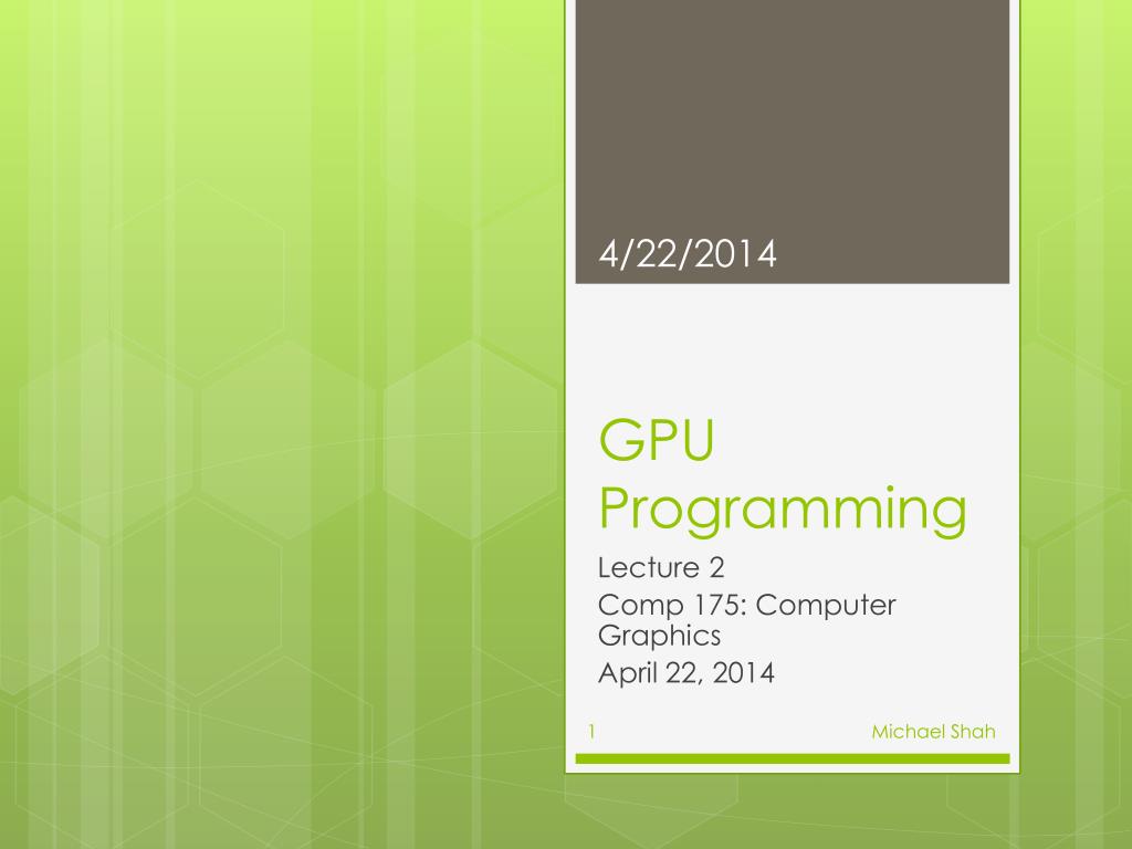 PPT - GPU Programming PowerPoint Presentation, free download - ID:1576821