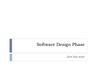 Software Design Phase