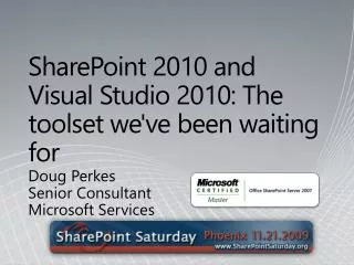 SharePoint 2010 and Visual Studio 2010: The toolset we've been waiting for