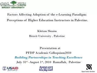 Presentation at PFDP Academic Colloquium2010 Building Partnerships in Teaching Excellence July 31 st -August 1 st , 201
