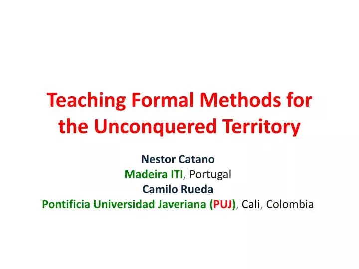 teaching formal methods for the unconquered territory
