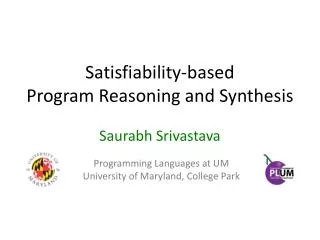 Satisfiability-based Program Reasoning and Synthesis