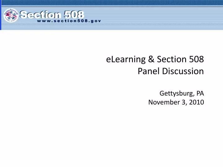 elearning section 508 panel discussion gettysburg pa november 3 2010