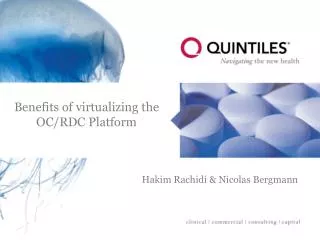 Benefits of virtualizing the OC/RDC Platform