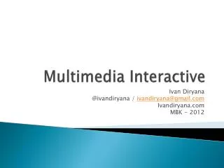 Multimedia Interactive