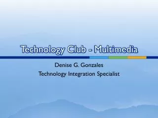 Technology Club - Multimedia