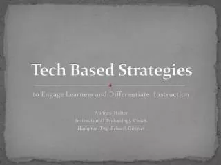 Tech Based Strategies