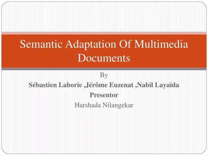 semantic adaptation of multimedia documents