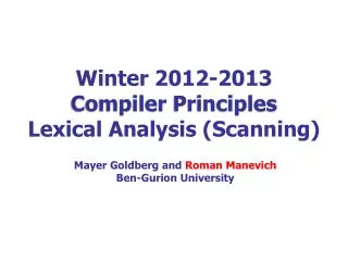 Winter 2012-2013 Compiler Principles Lexical Analysis (Scanning)