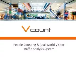 People Counting &amp; Real World Visitor Traffic Analysis System