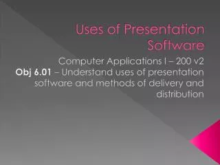 Uses of Presentation Software