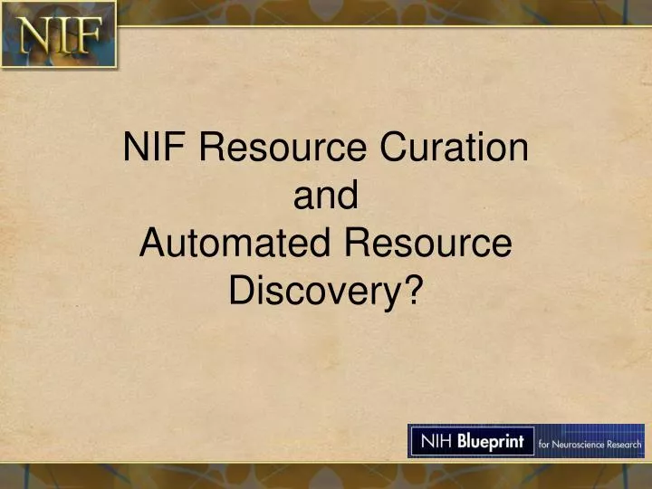 nif resource curation and automated resource discovery