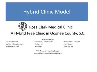 Rosa Clark Medical Clinic A Hybrid Free Clinic in Oconee County, S.C. Board of Directors