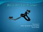 Wearable Eye Tracker - slide 1