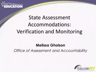 State Assessment Accommodations: Verification and Monitoring