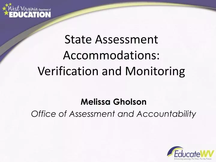 state assessment accommodations verification and monitoring