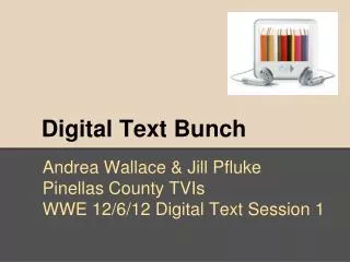 Digital Text Bunch