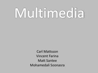 Multimedia