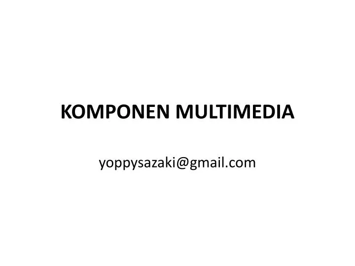 komponen multimedia