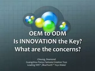OEM to ODM Is INNOVATION the Key? What are the concerns?