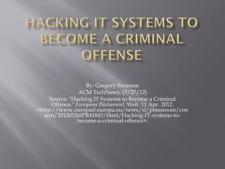 hacking it systems to become a criminal offense
