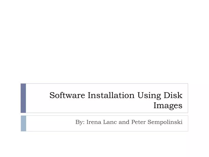 software installation using disk images