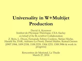 Universality in W+Multijet Production
