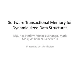 Software Transactional Memory for Dynamic-sized Data Structures