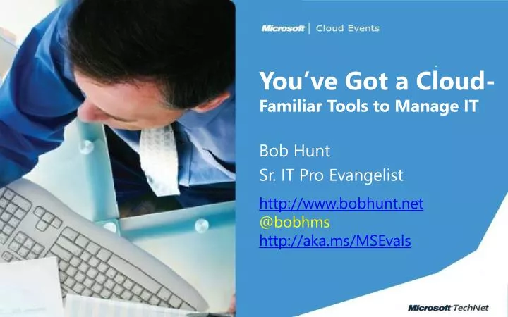 you ve got a cloud familiar tools to manage it