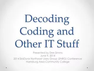 Decoding Coding and Other IT Stuff