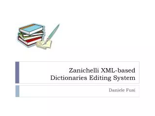 Zanichelli XML-based Dictionaries Editing System