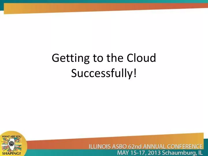 getting to the cloud successfully