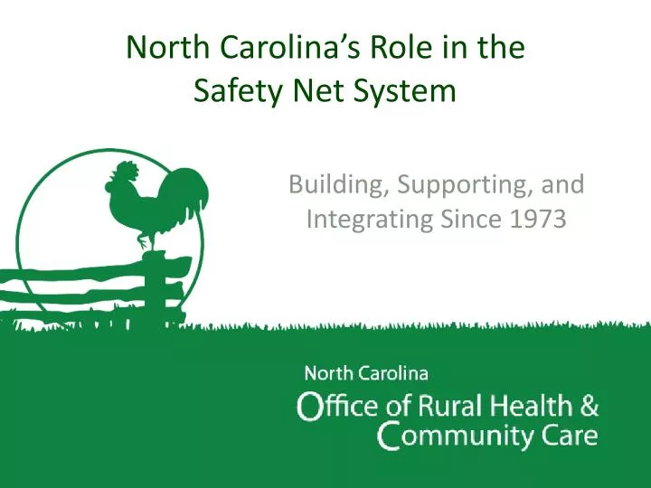 north carolina s role in the safety net system